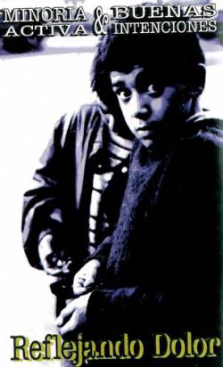 Buenas Intenciones : Reflejando Dolor